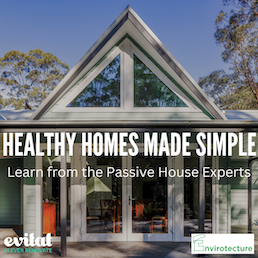 Healthy Homes Made Simple Learn from the Passive House Design experts